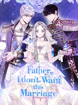 Cover image of Father, I Don’t Want to Get Married!