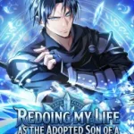 Redoing My Life as the Adopted Son of a Bloodline‑Supremacist House
