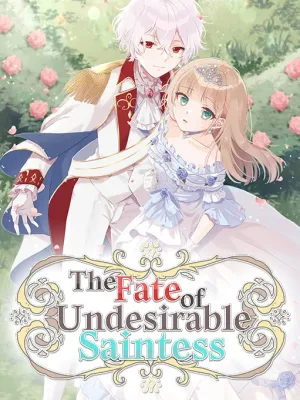 Cover image of The Fate of Undesirable Saintess
