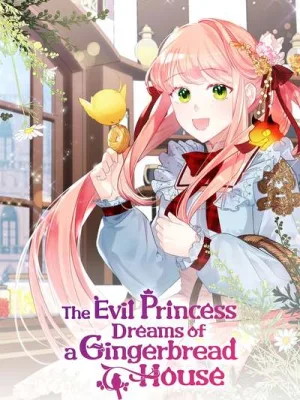 Cover image of The Villainous Princess Wants to Live in a Gingerbread House