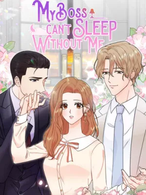 Cover image of My Boss Can’t Sleep Without Me
