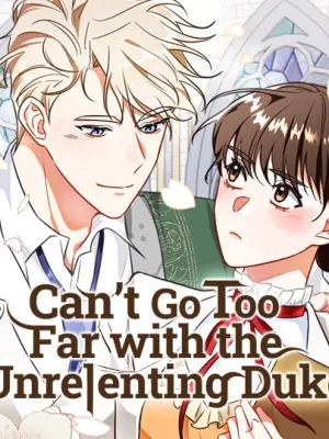 Cover image of Can’t Go Too Far with the Unrelenting Duke