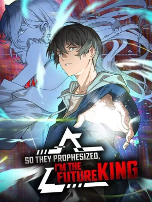 Cover image of They Say I’m the Future King