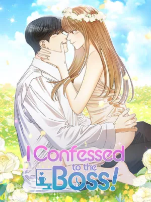 Cover image of I Confessed to the Boss!