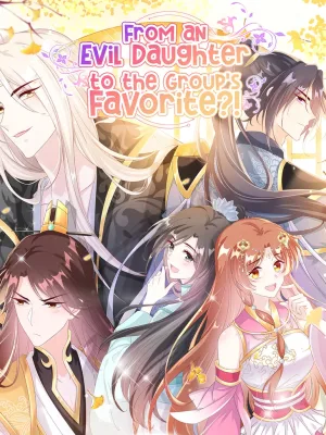 Cover image of From an Evil Daughter to the Group’s Favorite?!