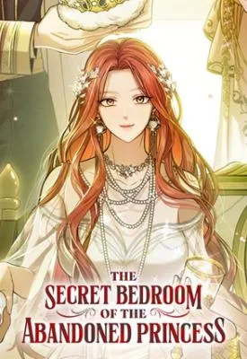 Cover image of The Secret Bedroom of the Abandoned Princess