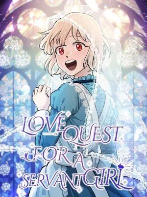 Cover image of Love Quest for a Servant Girl