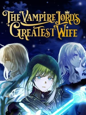 Cover image of Vampire Lord’s Greatest Wife