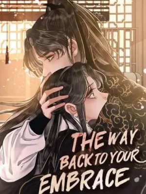 Cover image of The Way Back to Your Embrace