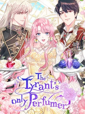 Cover image of The Tyrant’s Only Perfumer
