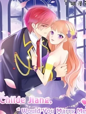 Cover image of Childe Jiang, Would You Marry Me?