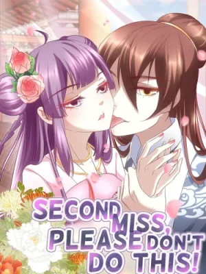 Cover image of Second Miss, Please Don’t Do This!