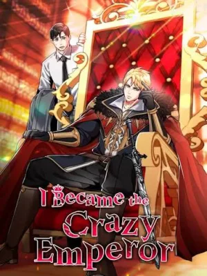 Cover image of I Became the Mad Emperor