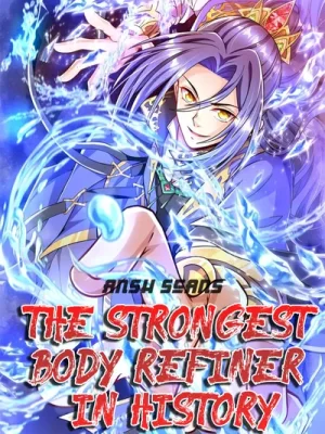 Cover image of The Strongest Body Refiner in History