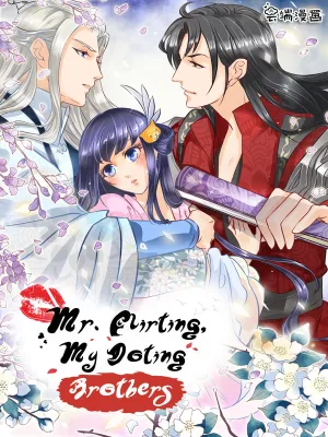 Cover image of Mr. Flirting, My Doting Brothers