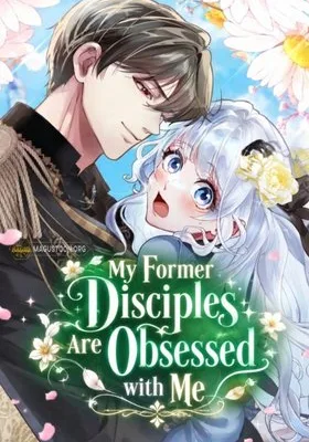 Cover image of My Former Disciples Are Obsessed with Me
