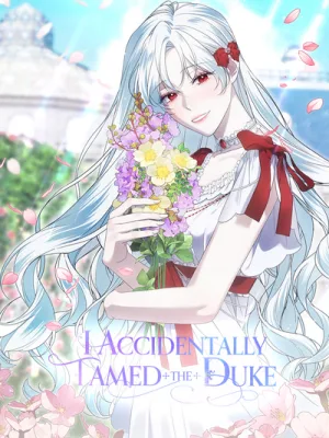 Cover image of I Accidentally Tamed the Duke