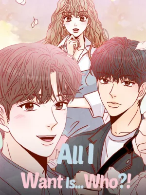 Cover image of All I Want Is… Who?!