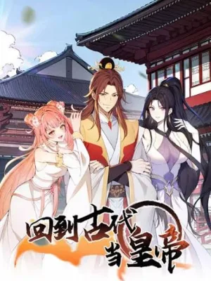 Cover image of Return to the Ancient Times as an Emperor