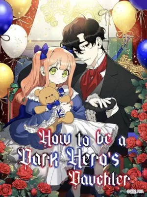 Cover image of How To Be A Dark Hero’s Daughter